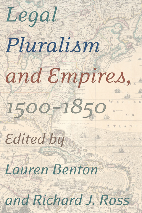 Cover image for book Legal Pluralism and Empires, 1500-1850