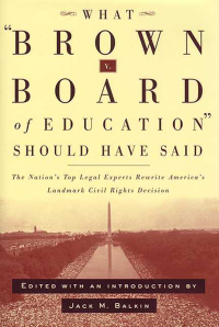 Cover image: What Brown v. Board of Education Should Have Said 9780814798904
