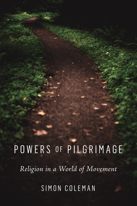 Cover image for book Powers of Pilgrimage