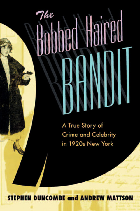 The Bobbed Haired Bandit 