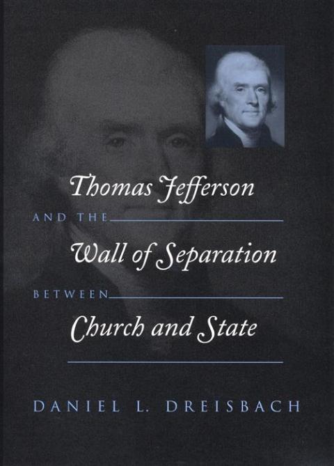 Cover image for book Thomas Jefferson and the Wall of Separation Between Church and State