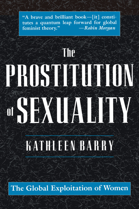 The Prostitution of Sexuality 