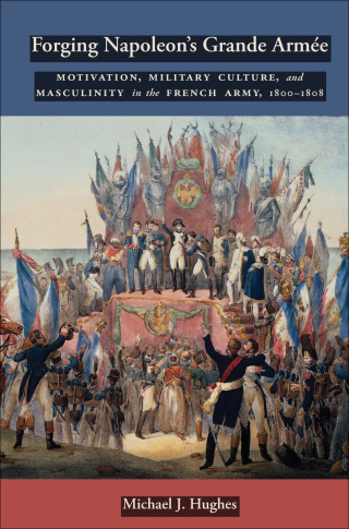 Forging Napoleon's Grande Armée