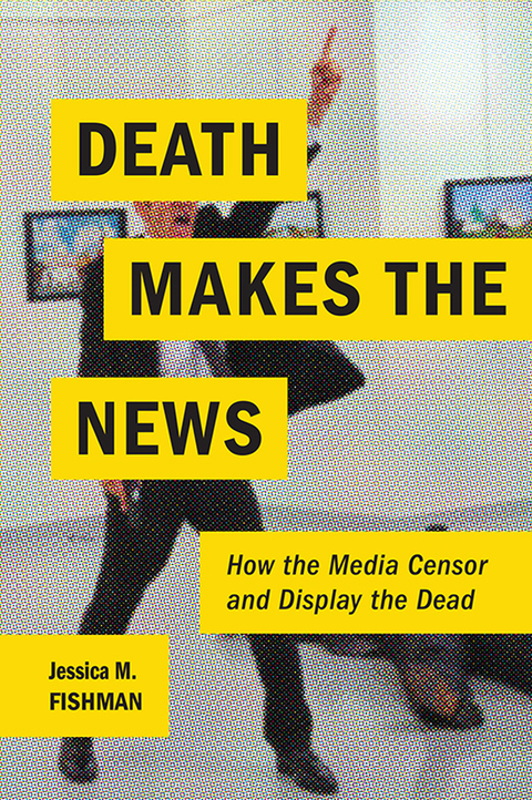 Cover image for book Death Makes the News
