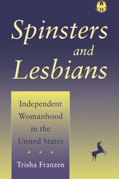 Cover image for book Spinsters and Lesbians