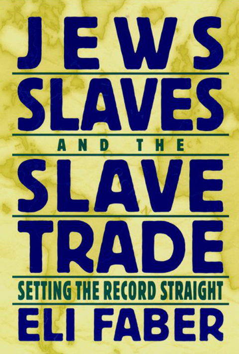 Cover image for book Jews, Slaves, and the Slave Trade