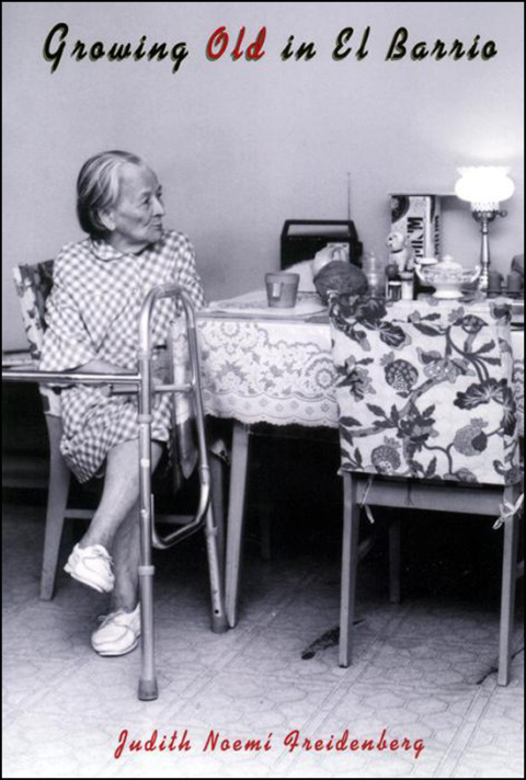 Cover image for book Growing Old in El Barrio