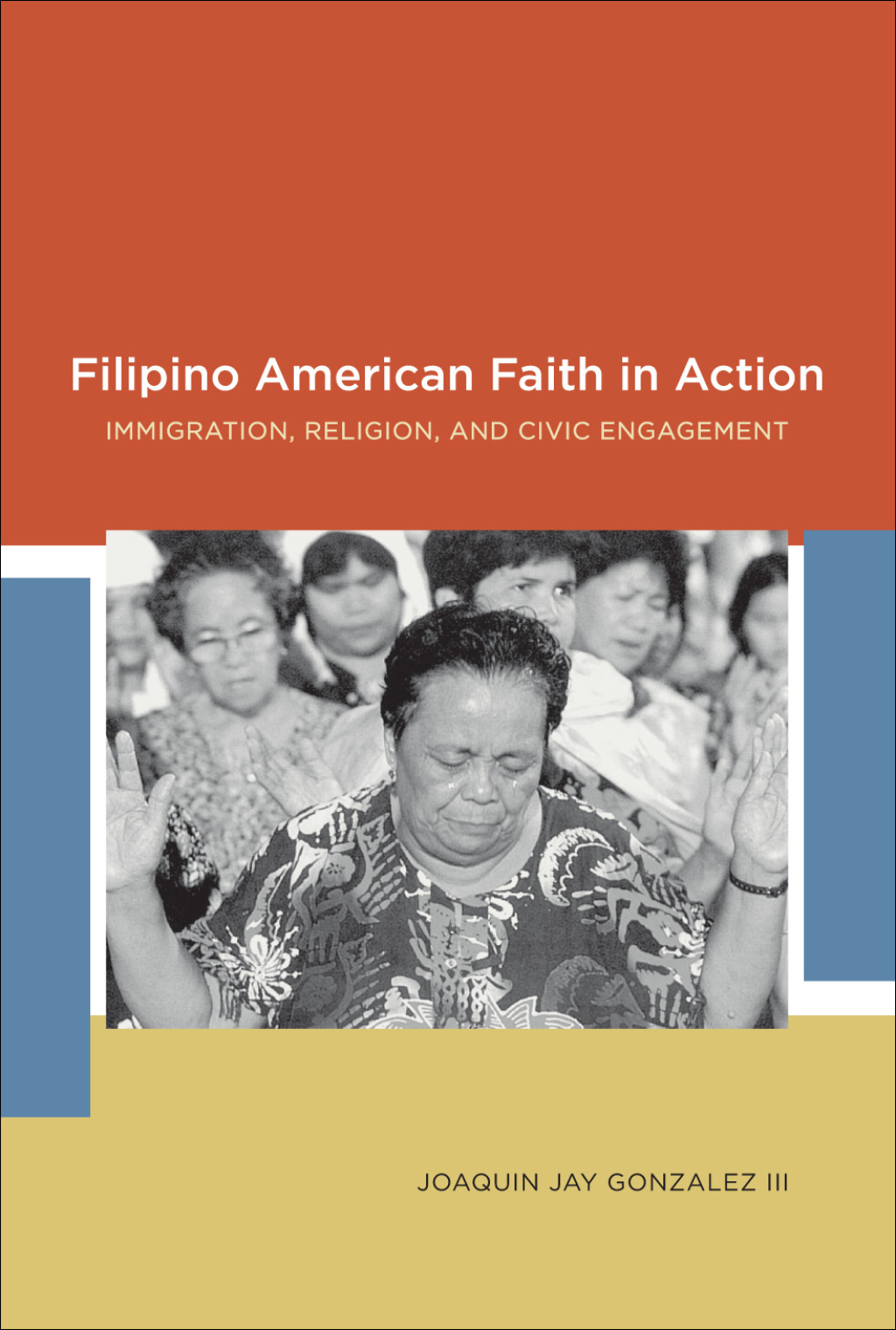 Filipino American Faith in Action (eBook) - Joaquin Jay Gonzalez,