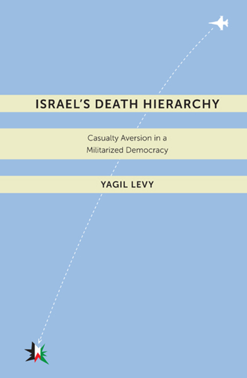 Cover image for book Israel’s Death Hierarchy