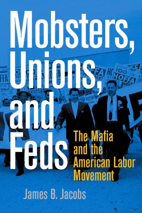 Mobsters, Unions, and Feds 