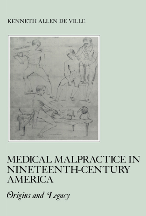 Cover image for book Medical Malpractice in Nineteenth-Century America