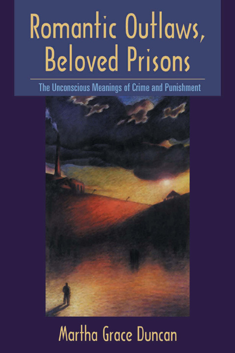 Cover image for book Romantic Outlaws, Beloved Prisons