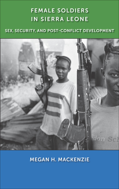Cover image for book Female Soldiers in Sierra Leone