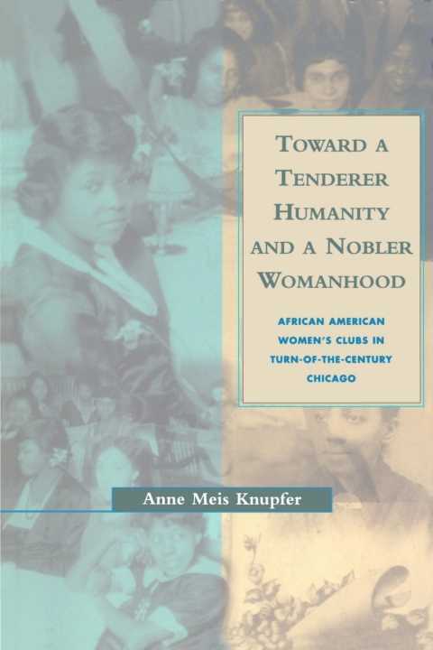 Cover image for book Toward a Tenderer Humanity and a Nobler Womanhood