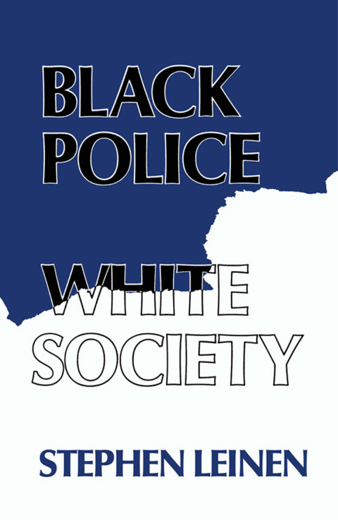 Cover image for book Black Police, White Society