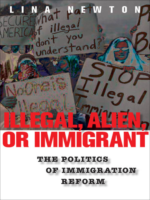 Cover image for book Illegal, Alien, or Immigrant