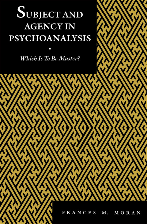 Cover image for book Subject and Agency in Psychoanalysis