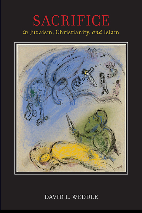 Cover image for book Sacrifice in Judaism, Christianity, and Islam