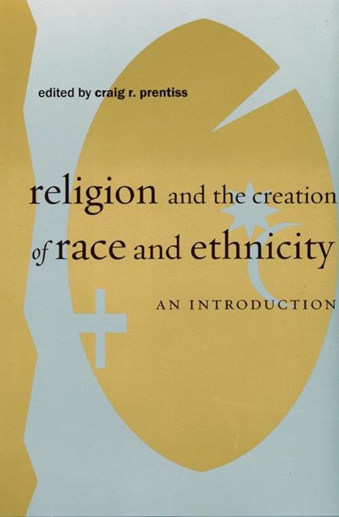 Religion and the Creation of Race and Ethnicity 