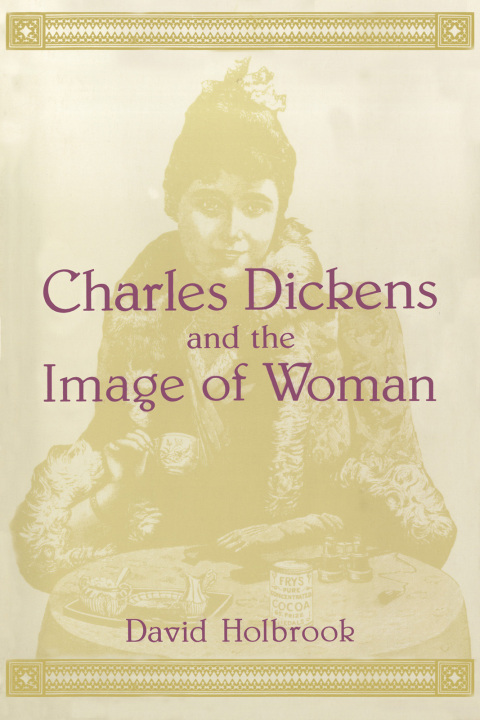 Cover image for book Charles Dickens and the Image of Women