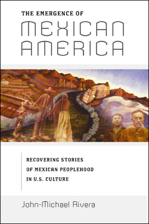 Cover image for book The Emergence of Mexican America