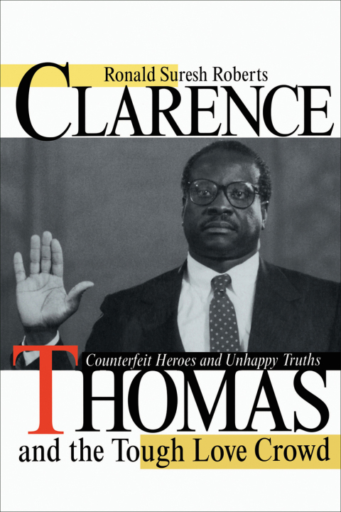 Cover image for book Clarence Thomas and the Tough Love Crowd