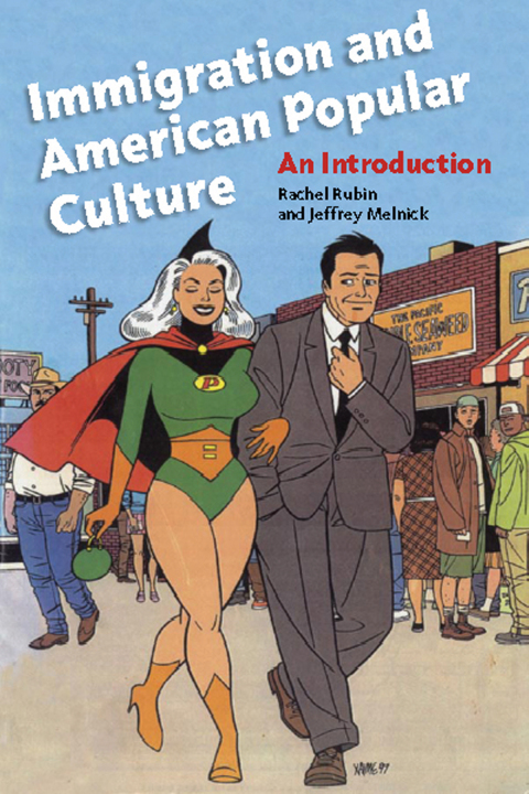 Cover image for book Immigration and American Popular Culture