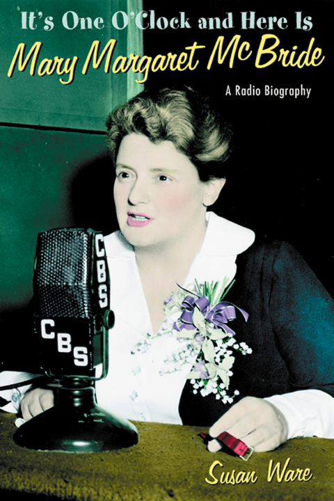 Cover image for book It's One O'Clock and Here Is Mary Margaret McBride