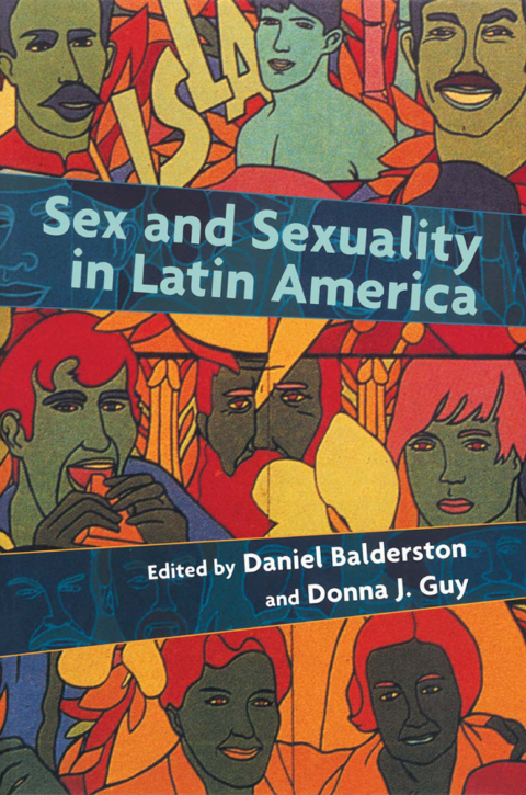 Cover image for book Sex and Sexuality in Latin America