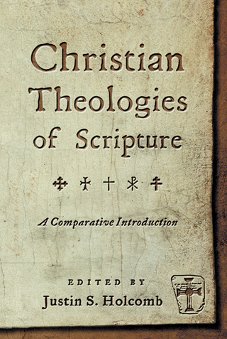 Christian Theologies of Scripture