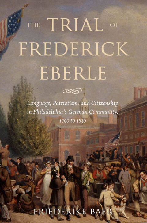 Cover image for book The Trial of Frederick Eberle