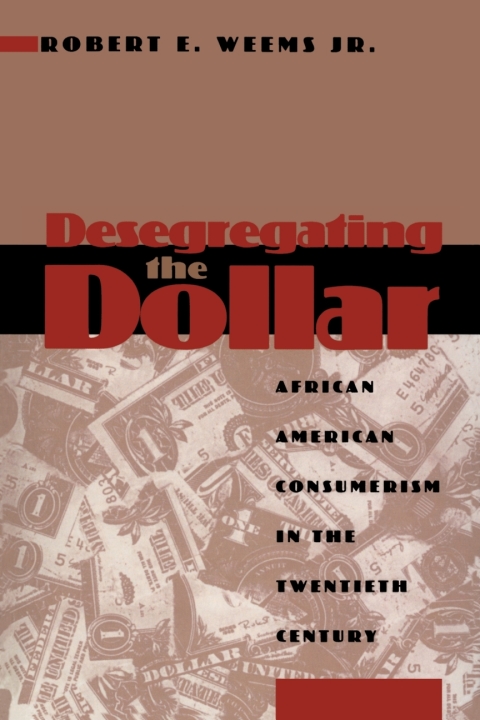 Cover image for book Desegregating the Dollar