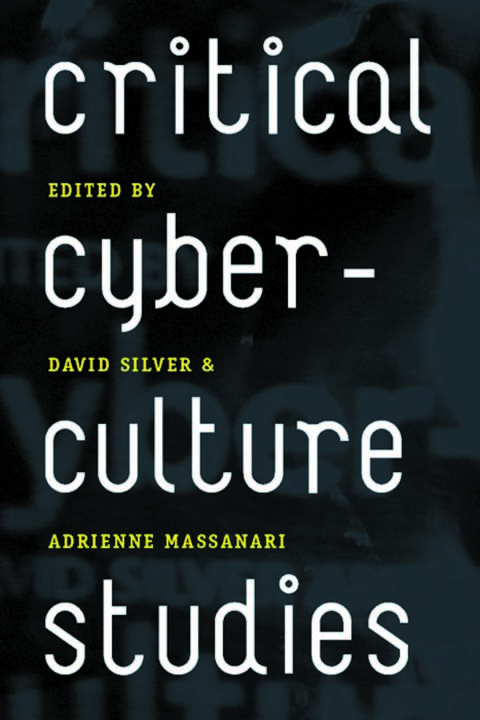 Cover image for book Critical Cyberculture Studies
