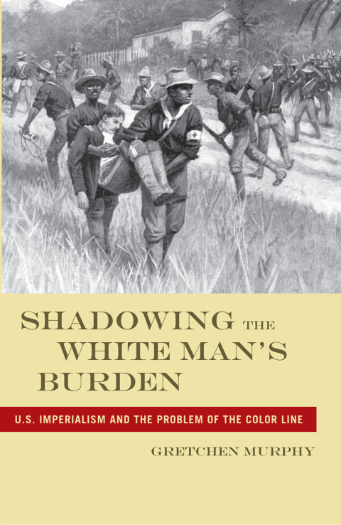 Cover image for book Shadowing the White Man’s Burden