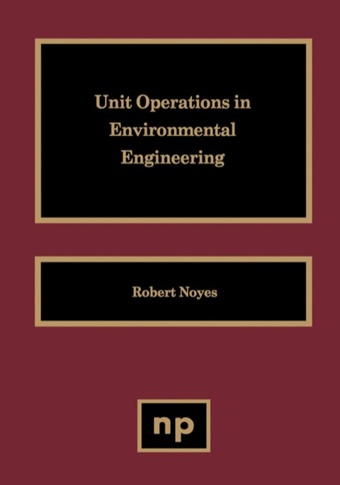 Cover image for book Unit Operations in Environmental Engineering