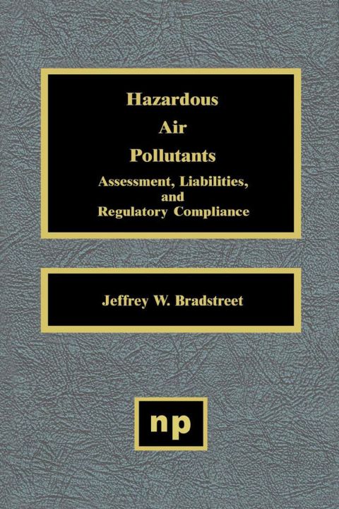 Cover image for book Hazardous Air Pollutants: Assessment, Liabilities and Regulatory Compliance