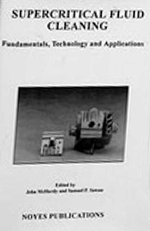 Cover image for book Supercritical Fluid Cleaning: Fundamentals, Technology and Applications