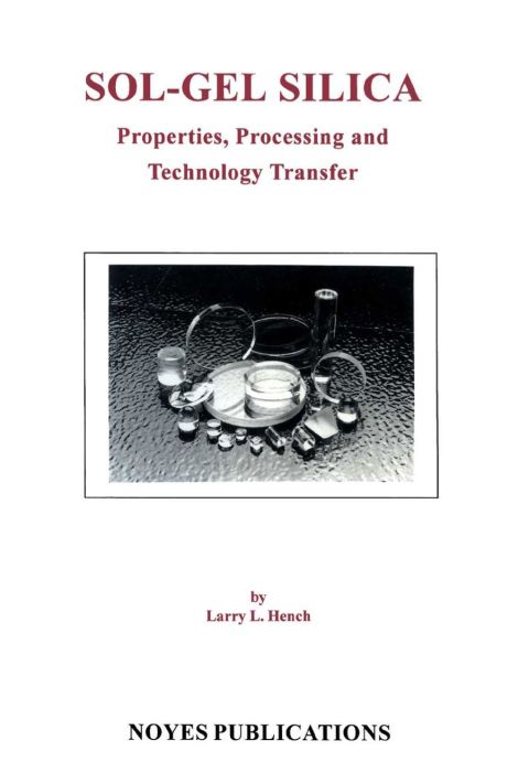 Cover image for book Sol-Gel Silica: Properties, Processing and Technology Transfer