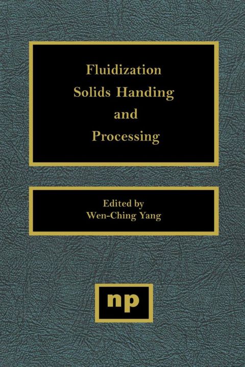 Cover image for book Fluidization, Solids Handling, and Processing: Industrial Applications