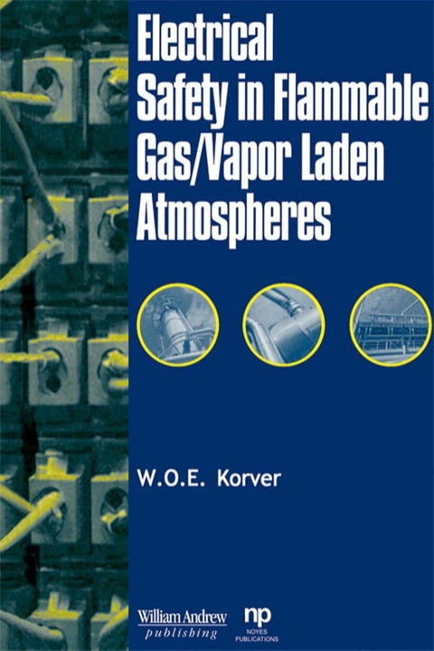 Cover image for book Electrical Safety in Flammable Gas/Vapor Laden Atmospheres