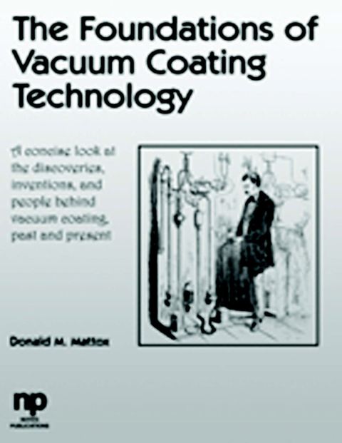 Cover image for book The Foundations of Vacuum Coating Technology