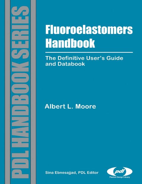 Cover image for book Fluoroelastomers Handbook: The Definitive User's Guide