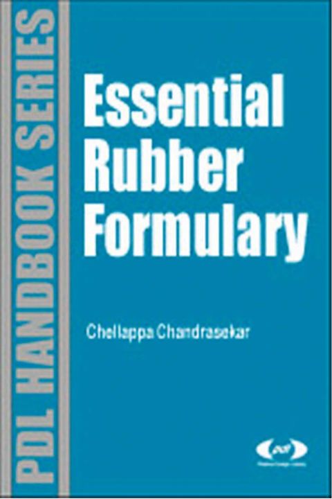 Cover image for book Essential Rubber Formulary: Formulas for Practitioners: Formulas for Practitioners