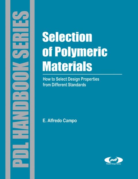 Cover image for book Selection of Polymeric Materials: How to Select Design Properties from Different Standards
