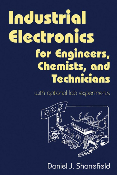 Cover image for book Industrial Electronics for Engineers, Chemists, and Technicians
