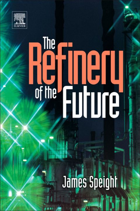 Cover image for book The Refinery of the Future