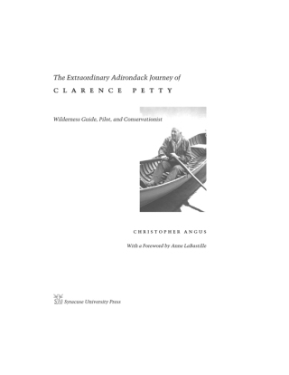 The Extraordinary Adirondack Journey of Clarence Petty