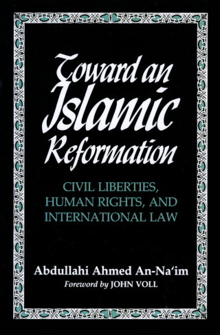Toward an Islamic Reformation