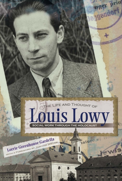 Cover image for book The Life and Thought of Louis Lowy