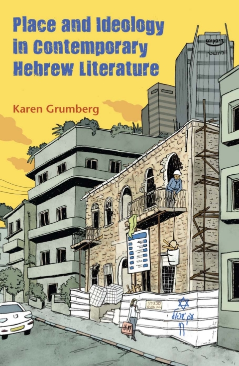 Cover image for book Place and Ideology in Contemporary Hebrew Literature